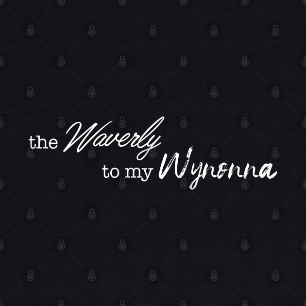 the Waverly to my Wynonna by carlafowler16